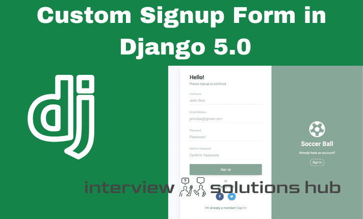 How to Create a Custom Signup Form in Django 5.0